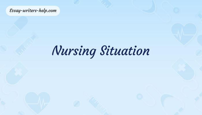 Nursing Situation